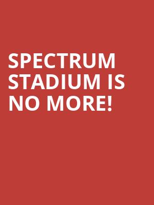 Spectrum Stadium is no more